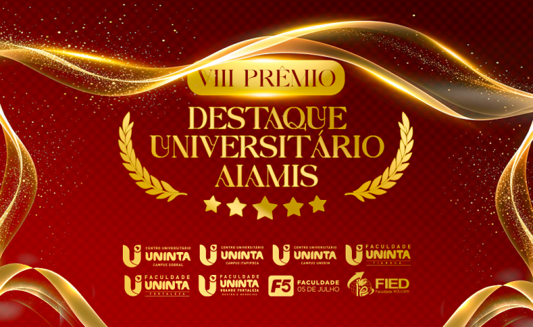 Alunos da Faculdade Uninta Fortaleza são contemplados no Prêmio Destaque Universitário